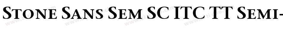 Stone Sans Sem SC ITC TT Semi字体转换